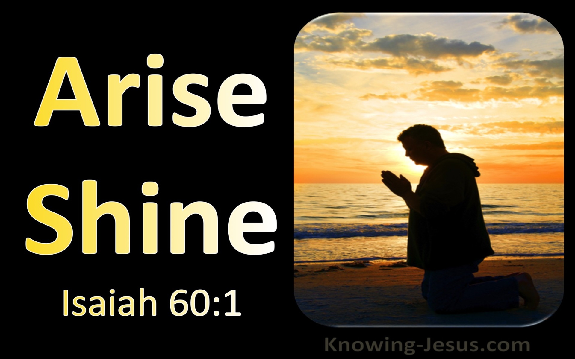 Isaiah 60:1 Arise Shine (utmost)02:19